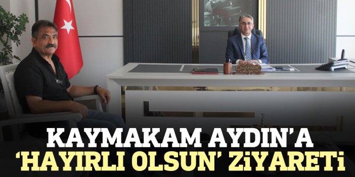 Kaymakam Aydın’a ‘hayırlı olsun’ ziyareti