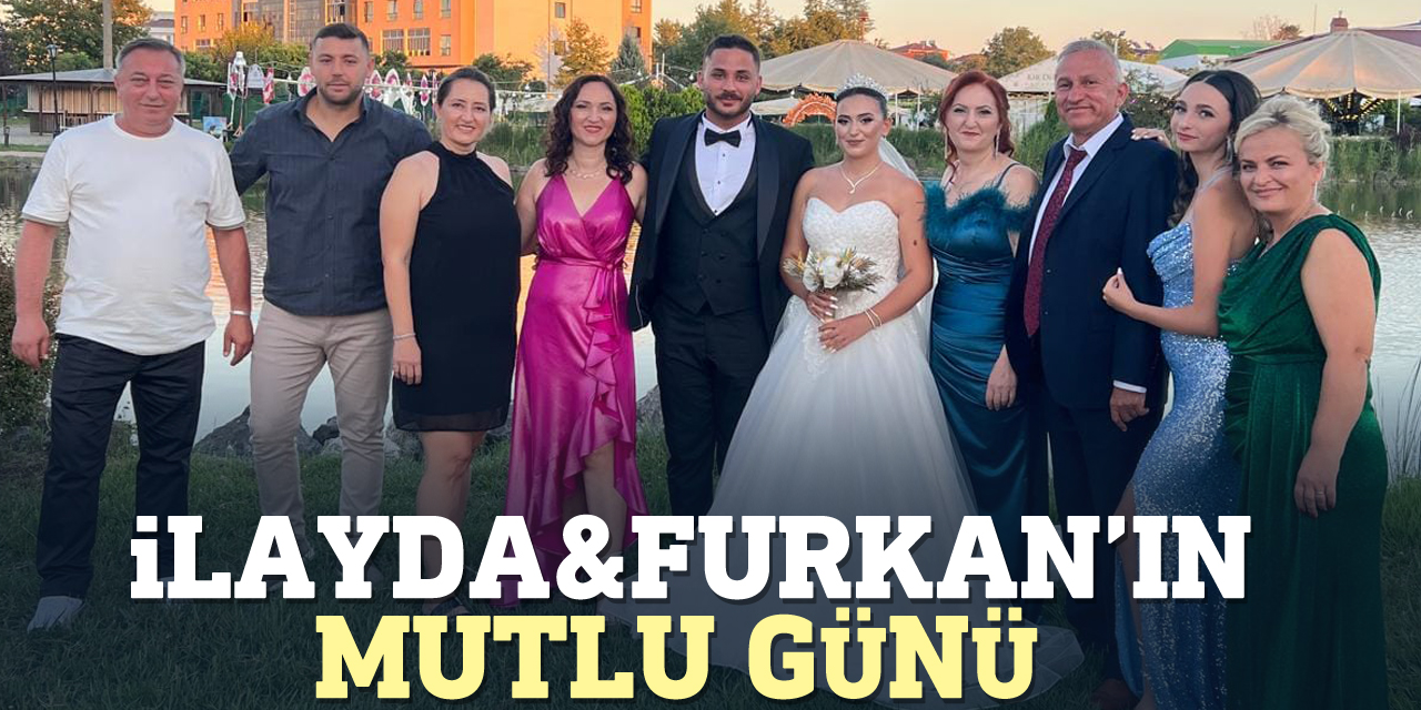 İlayda & Furkan’ın mutlu günü