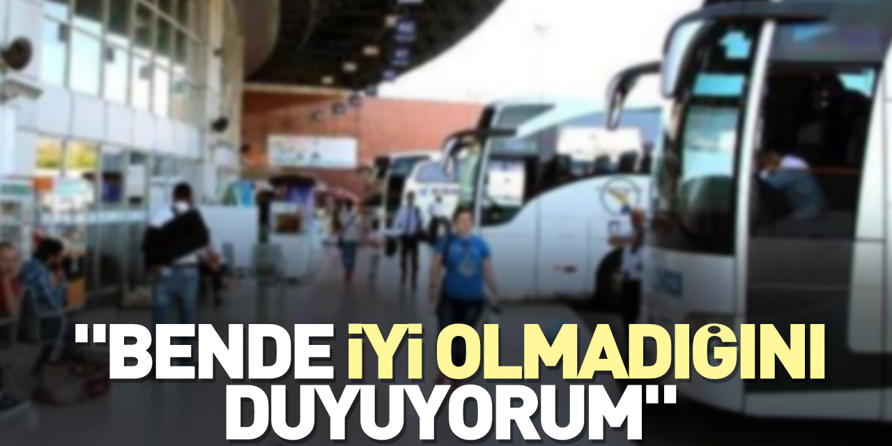 "Bende İyi Olmadığını Duyuyorum"