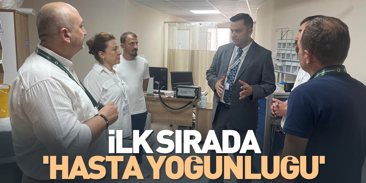 İlk sırada 'hasta yoğunluğu'