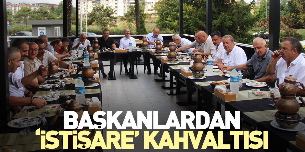 Başkanlardan ‘istişare’ kahvaltısı