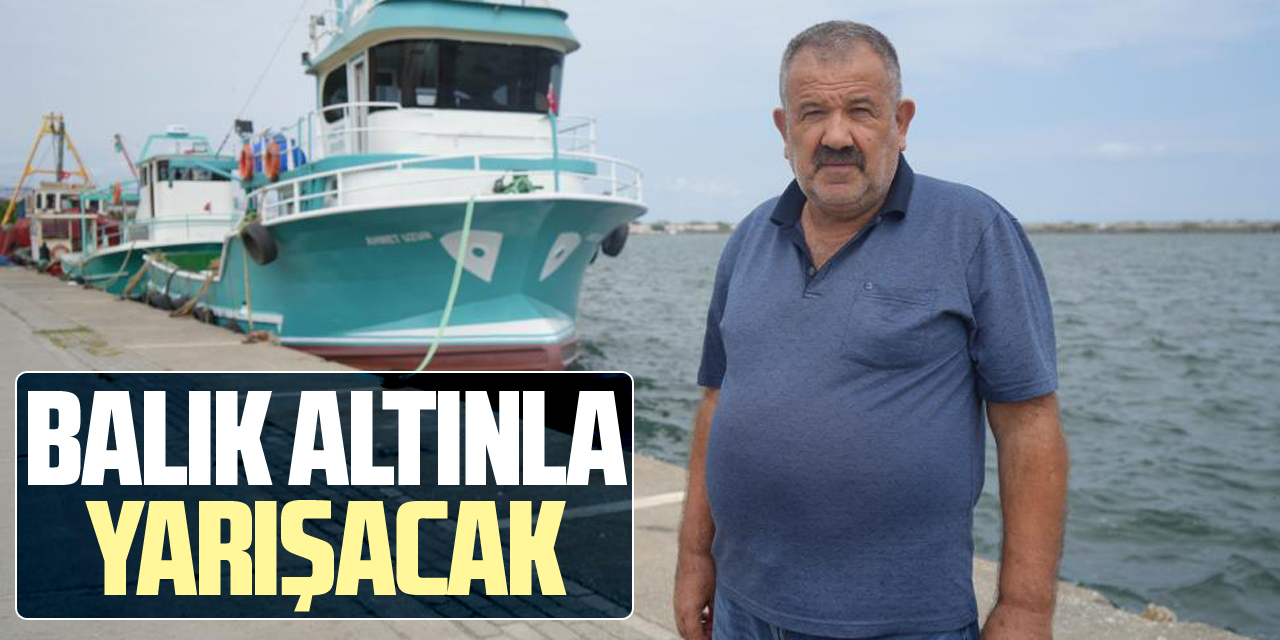 BALIK ALTINLA YARIŞACAK