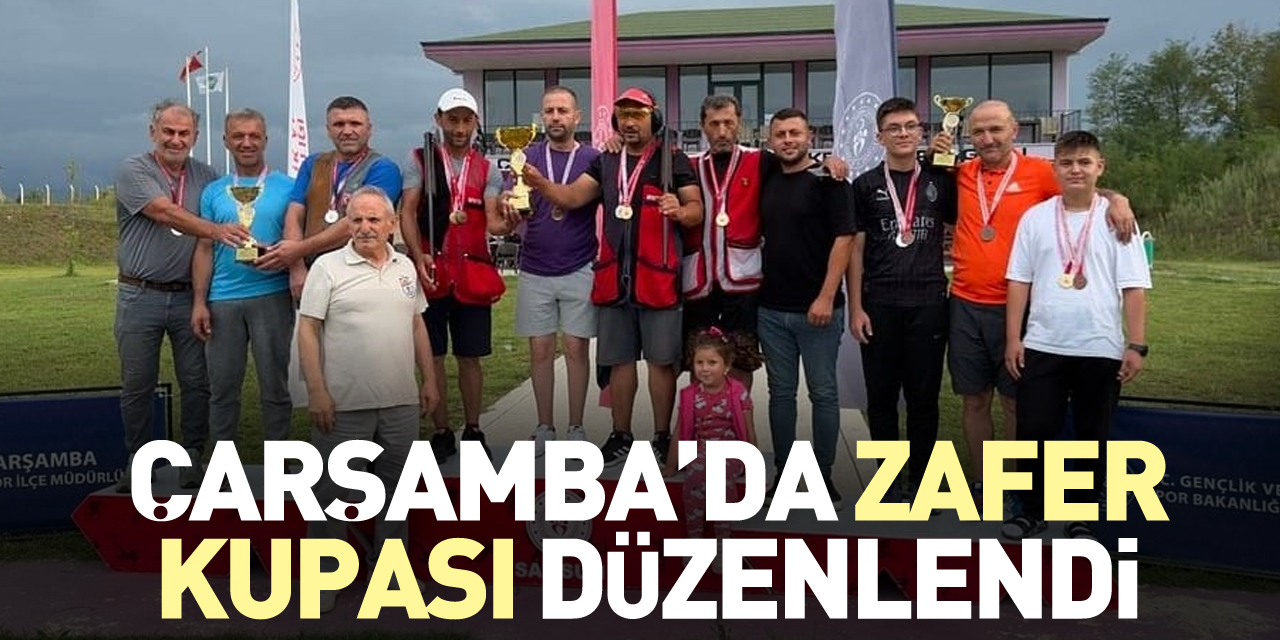 ÇARŞAMBA’DA ZAFER KUPASI DÜZENLENDİ