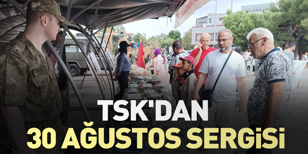 TSK'dan 30 ağustos sergisi