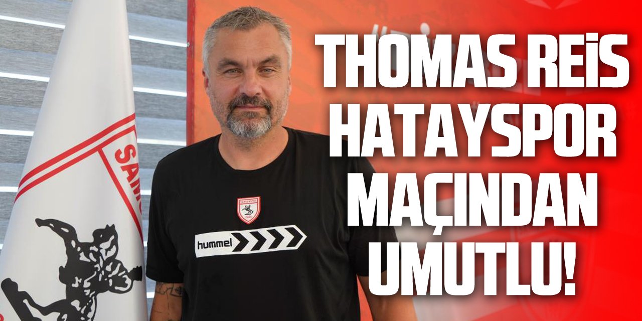 Thomas Reis: "Hatayspor maçından istediğimiz sonucu almak istiyoruz"