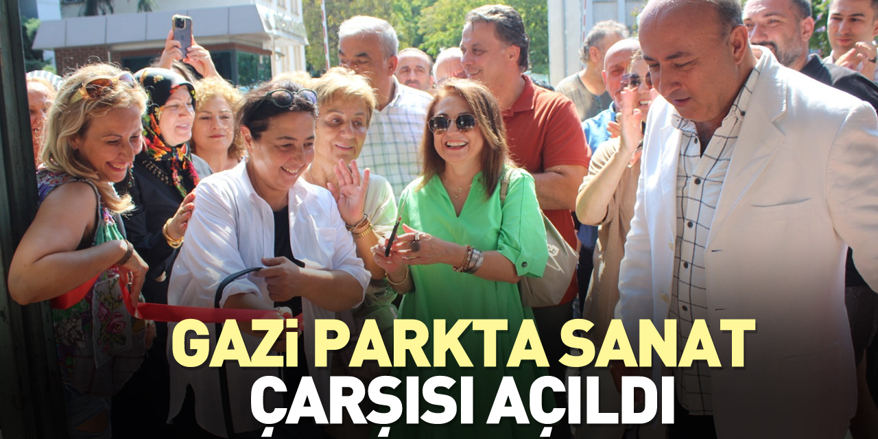 Gazi Parkta Sanat Çarşısı açıldı