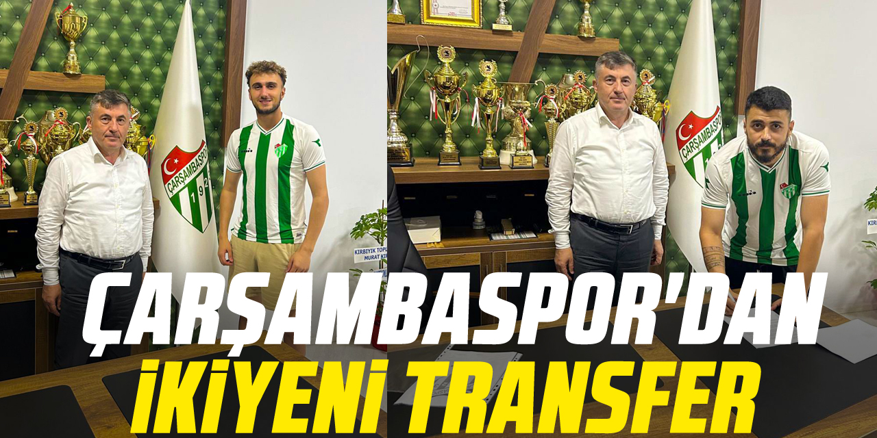 ÇARŞAMBASPOR'DAN İKİ YENİ TRANSFER