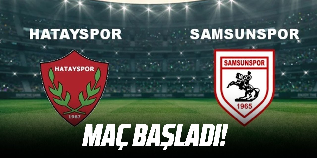 Hatayspor - Samsunspor maçı Canlı İzle