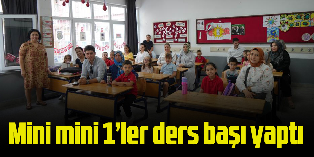 Mini mini 1’ler ders başı yaptı