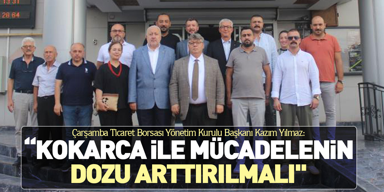 “Kokarca ile mücadelenin dozu arttırılmalı"