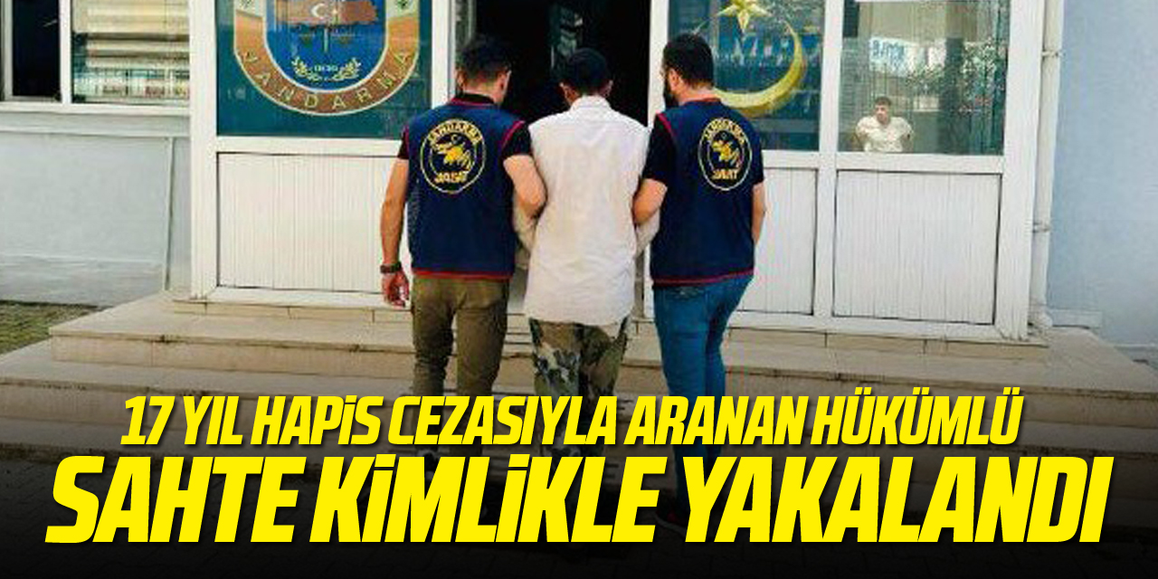 17 yıl hapis cezasıyla aranan hükümlü sahte kimlikle yakalandı