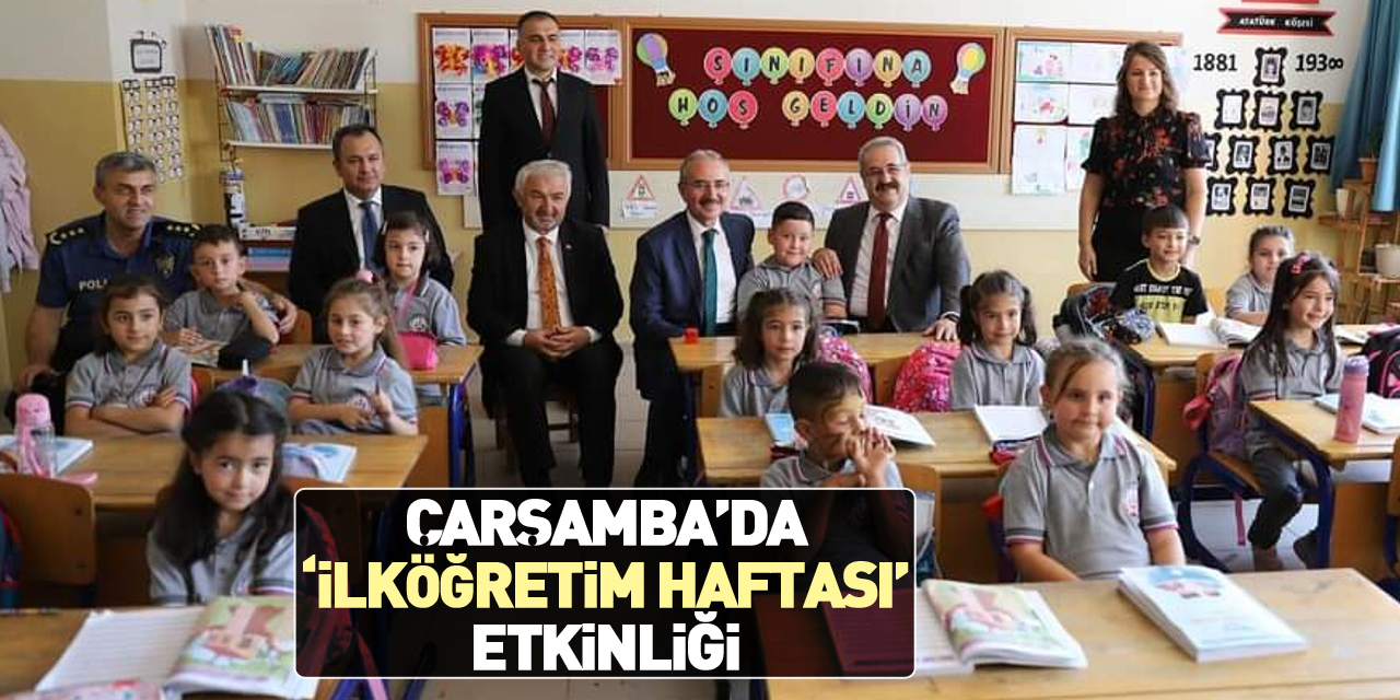 ÇARŞAMBA’DA ‘İLKÖĞRETİM HAFTASI’ ETKİNLİĞİ