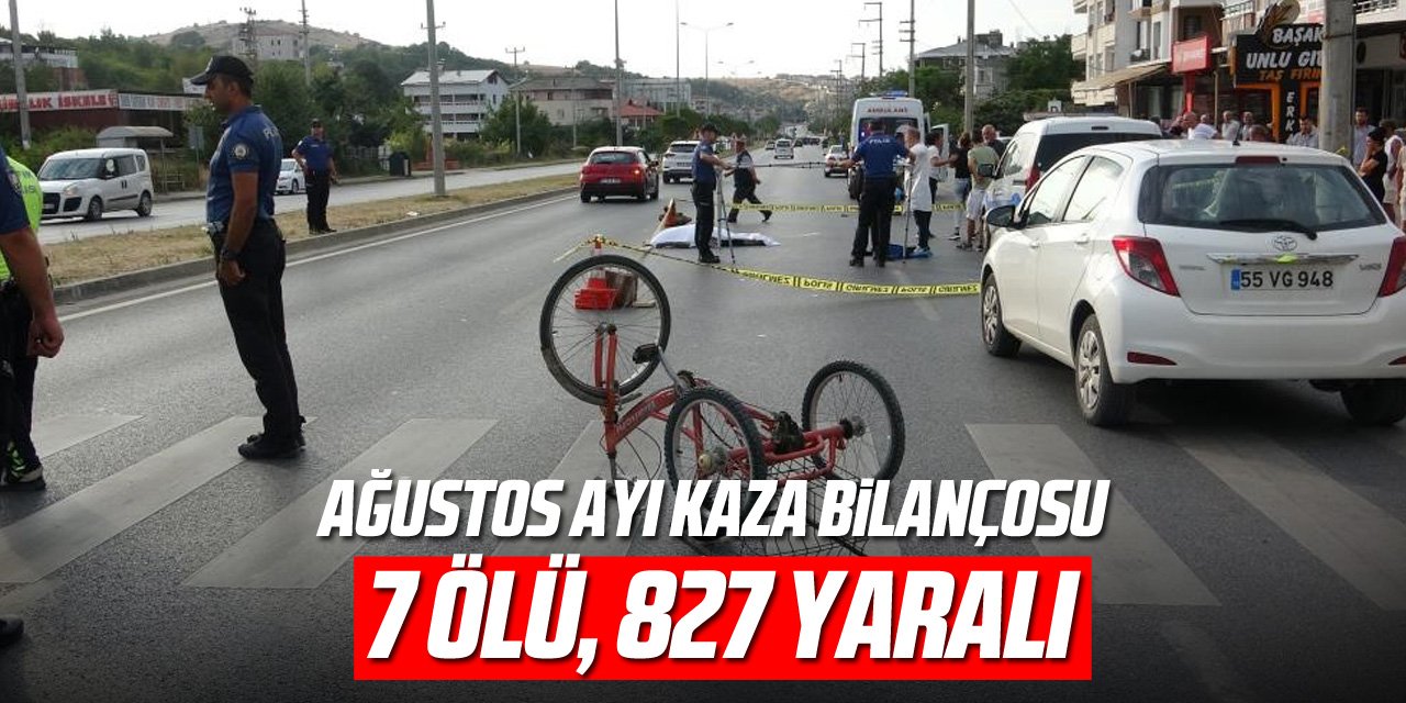 Samsun'un Ağustos ayı kaza bilançosu: 7 ölü, 827 yaralı