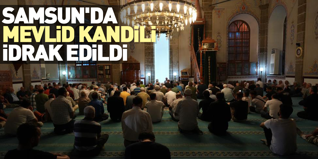 Samsun'da Mevlid Kandili programı