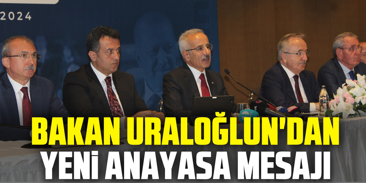 Bakan Uraloğlun'dan yeni anayasa mesajı