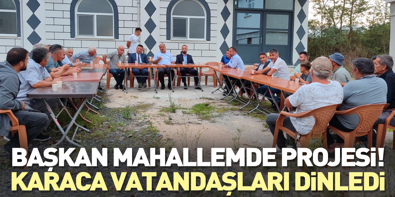 Başkan Mahallemde Projesi!  Refaettin Karaca Vatandaşları Dinledi