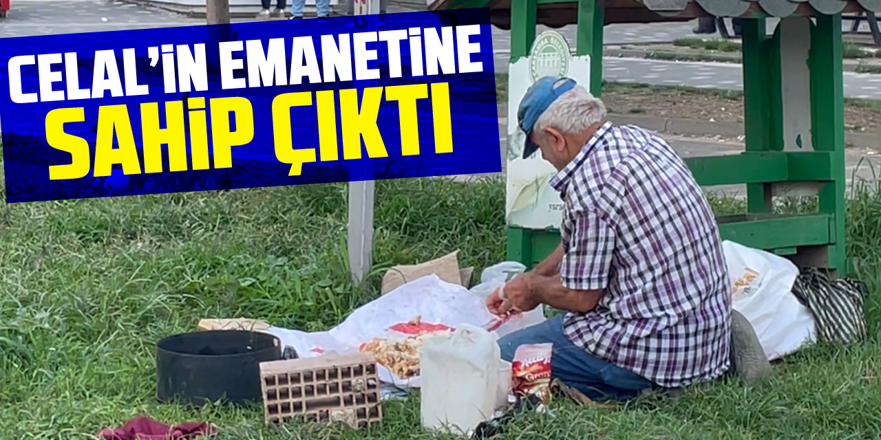 Celal'in emanetine sahip çıktı