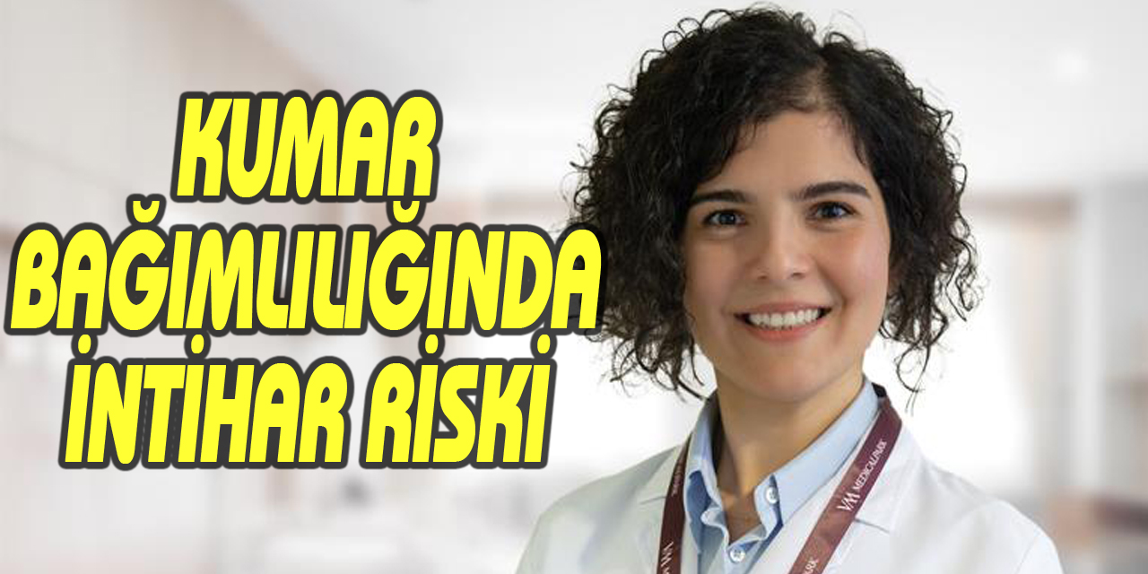 Kumar bağımlılığında intihar riski