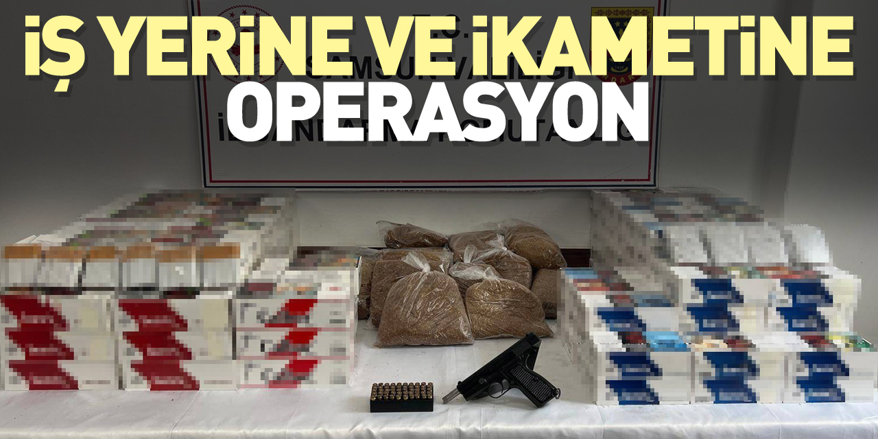 İş yerine ve ikametine operasyon