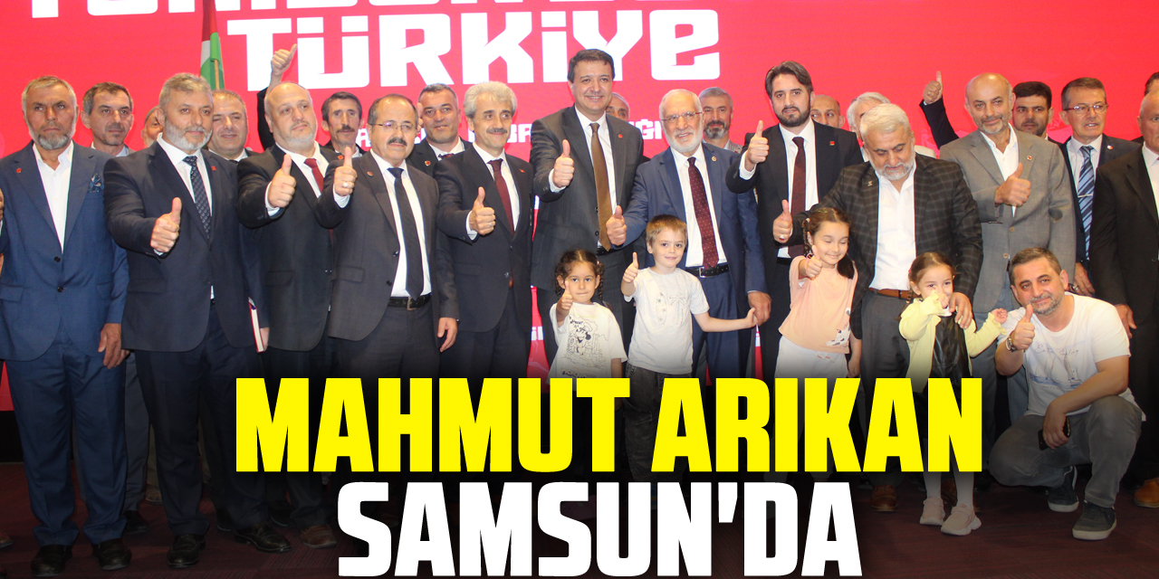 Mahmut Arıkan Samsun'da