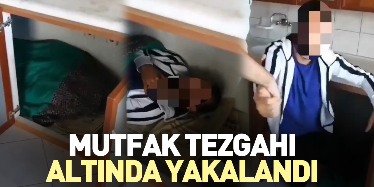 Mutfak tezgahı altında yakalandı