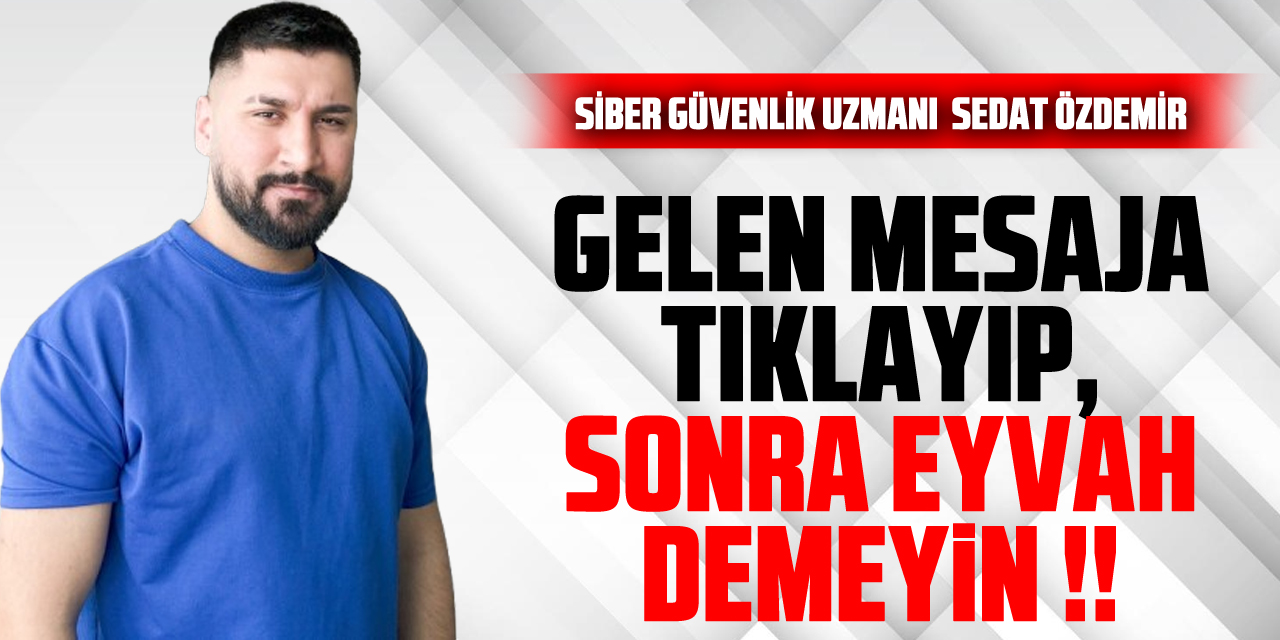 GELEN MESAJA TIKLAYIP, SONRA EYVAHH DEMEYİN !!