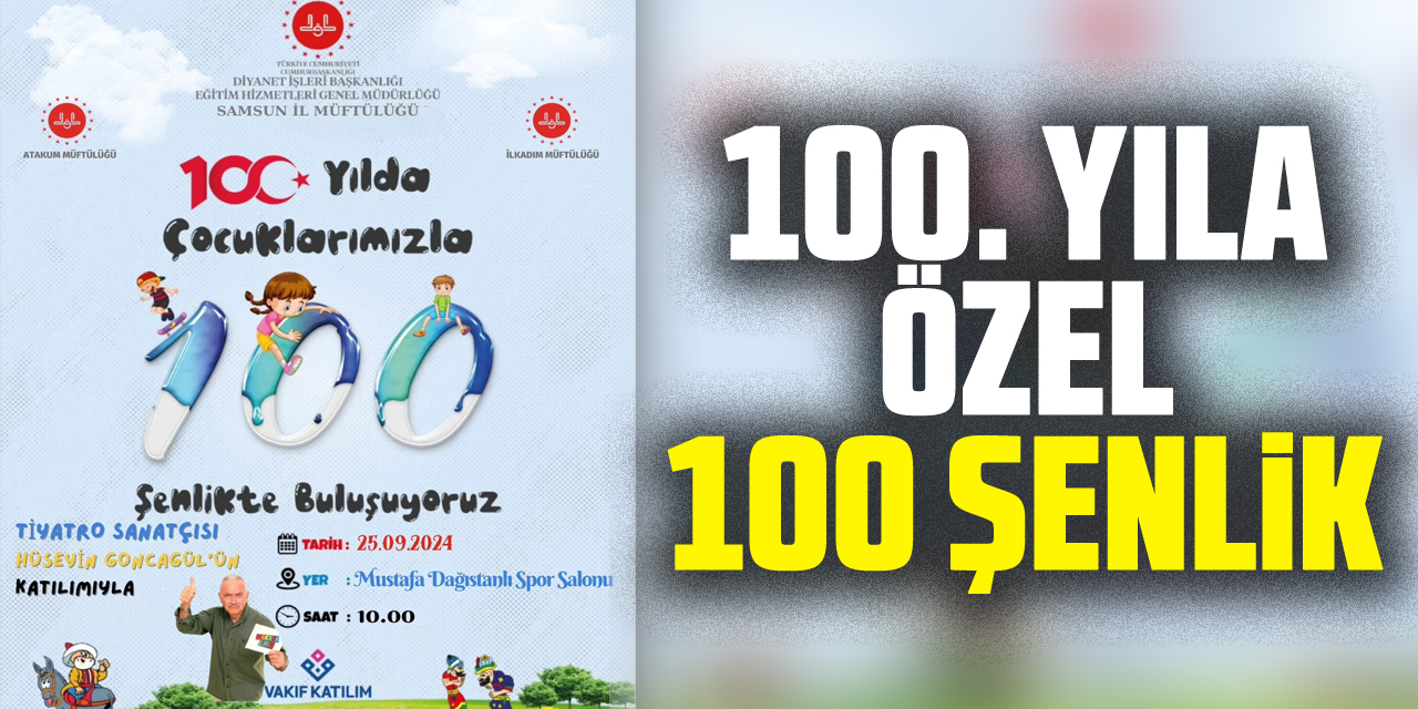 100. Yıla Özel 100 Şenlik