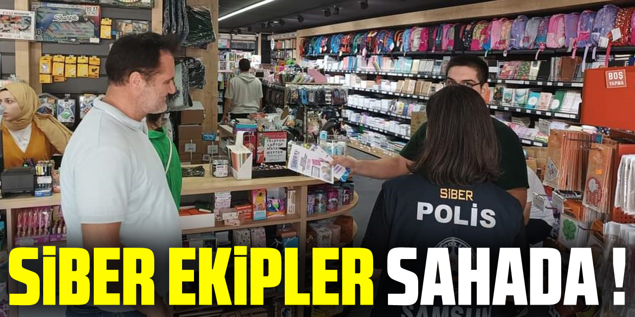 SİBER EKİPLER SAHADA !