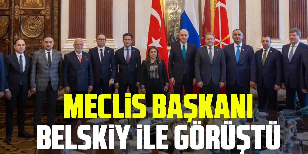 Meclis Başkanı Belskiy ile görüştü