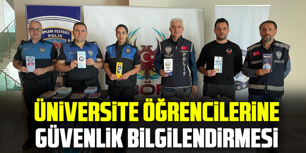 Üniversite Öğrencilerine Güvenlik Bilgilendirmesi