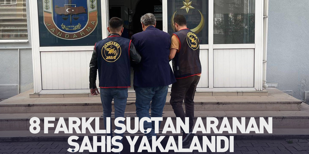 8 farklı suçtan aranan şahıs yakalandı