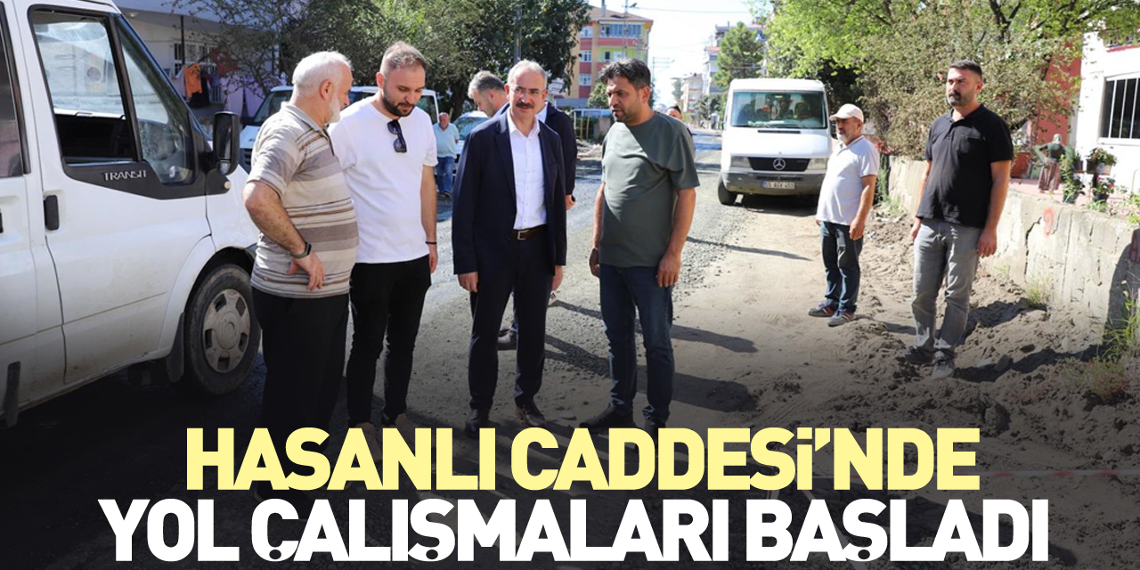 HASANLI CADDESİ’NDE YOL ÇALIŞMALARI BAŞLADI