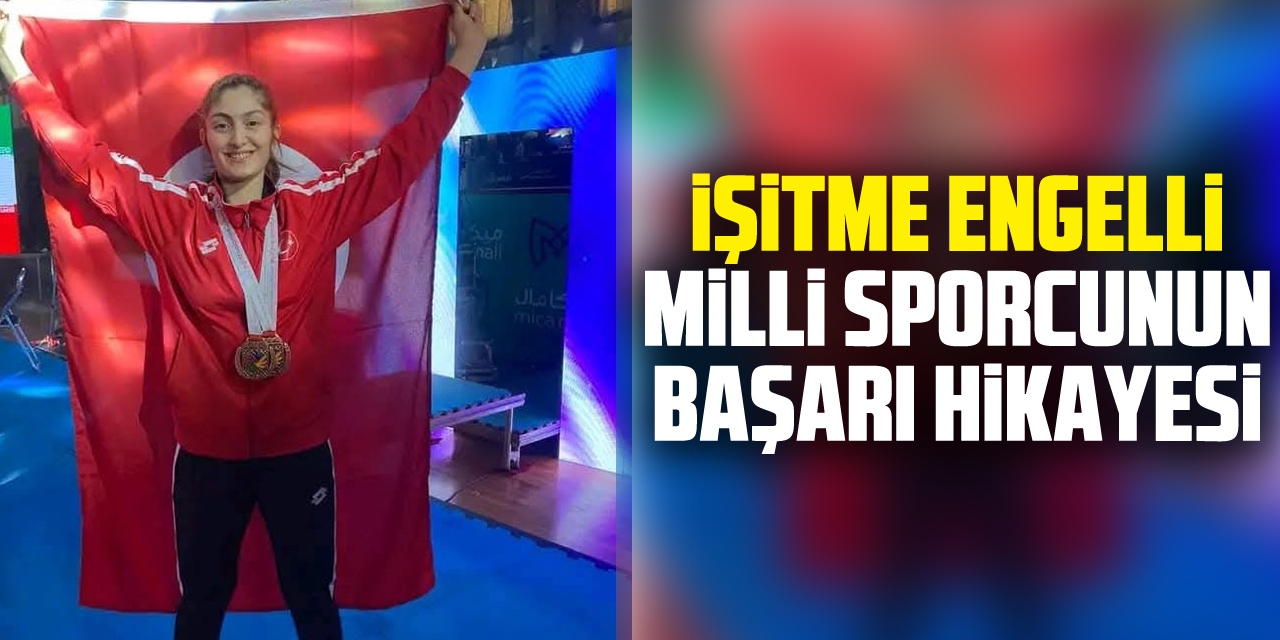 İşitme Engelli Milli Sporcunun Başarı Hikayesi