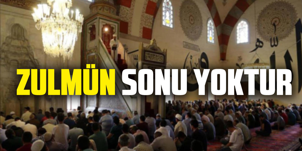 Zulmün Sonu Yoktur