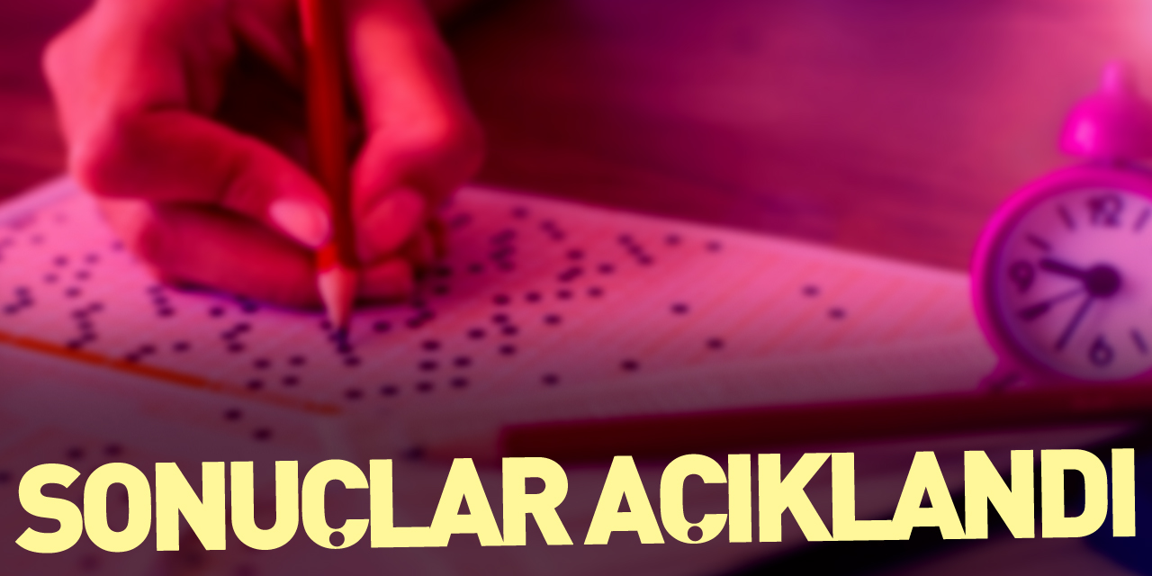 Sonuçlar Açıklandı