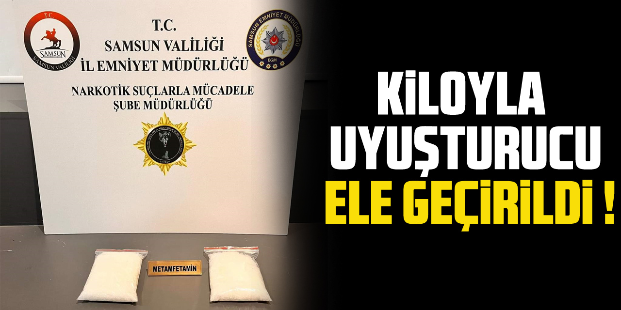 KİLOYLA UYUŞTURUCU ELE GEÇİRİLDİ !