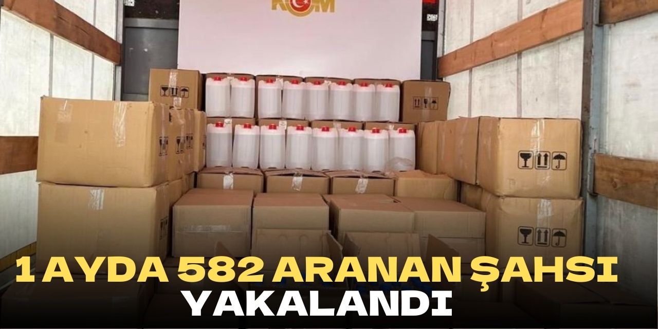 1 ayda 582 aranan şahsı yakalandı