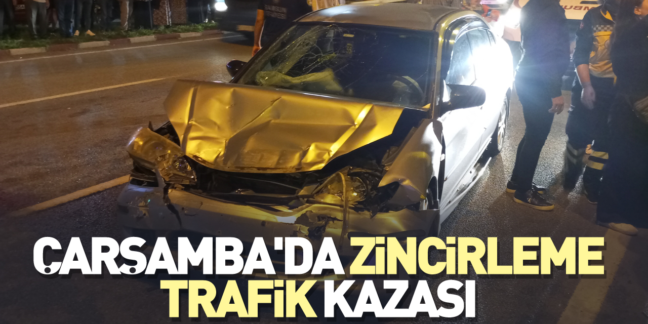 Çarşamba'da zincirleme trafik kazası