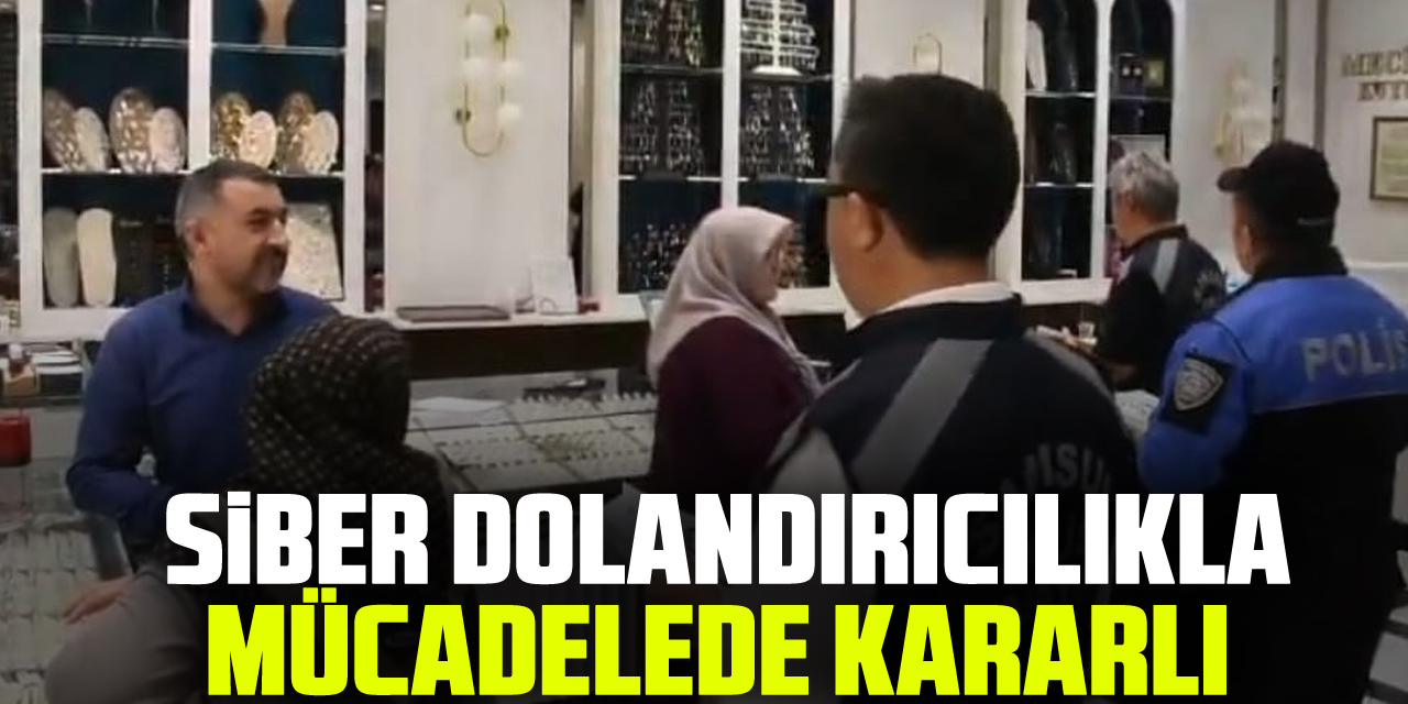 Siber Dolandırıcılıkla Mücadelede Kararlı