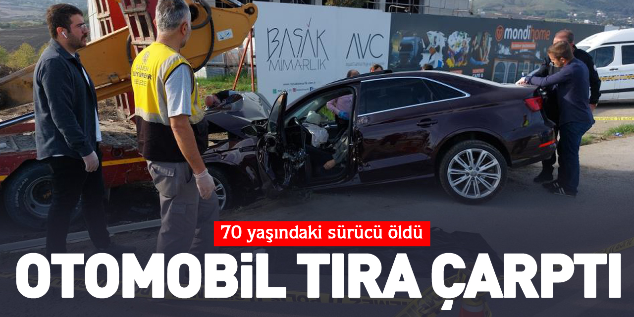 OTOMOBİL TIRA ÇARPTI