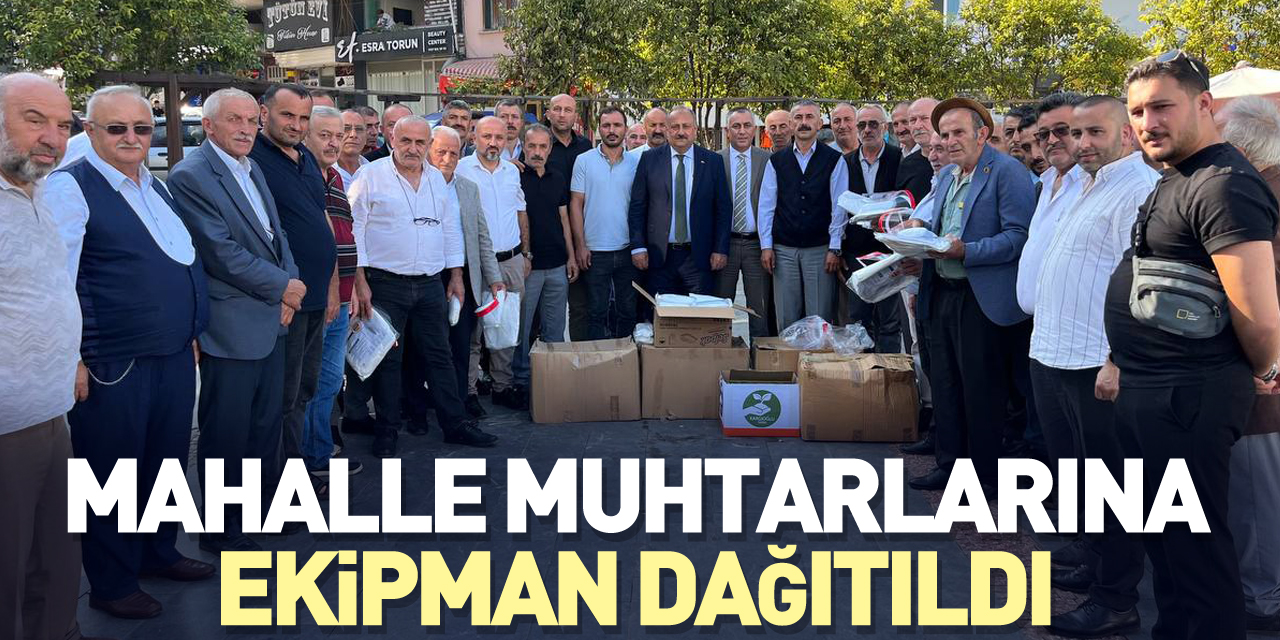 Mahalle muhtarlarına ekipman dağıtıldı