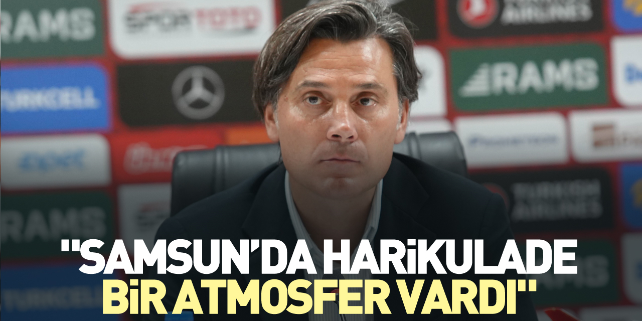 "Harikulade bir atmosfer vardı"