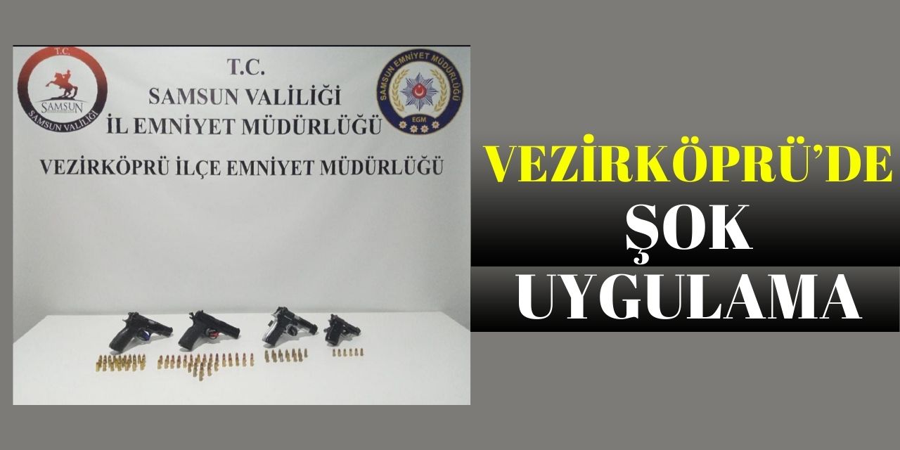 Vezirköprü’de Şok Uygulama