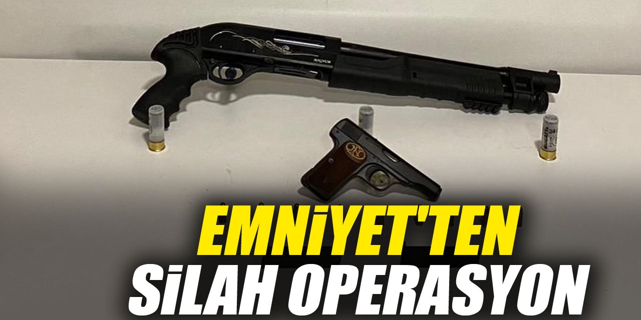 Emniyet'ten silah operasyon