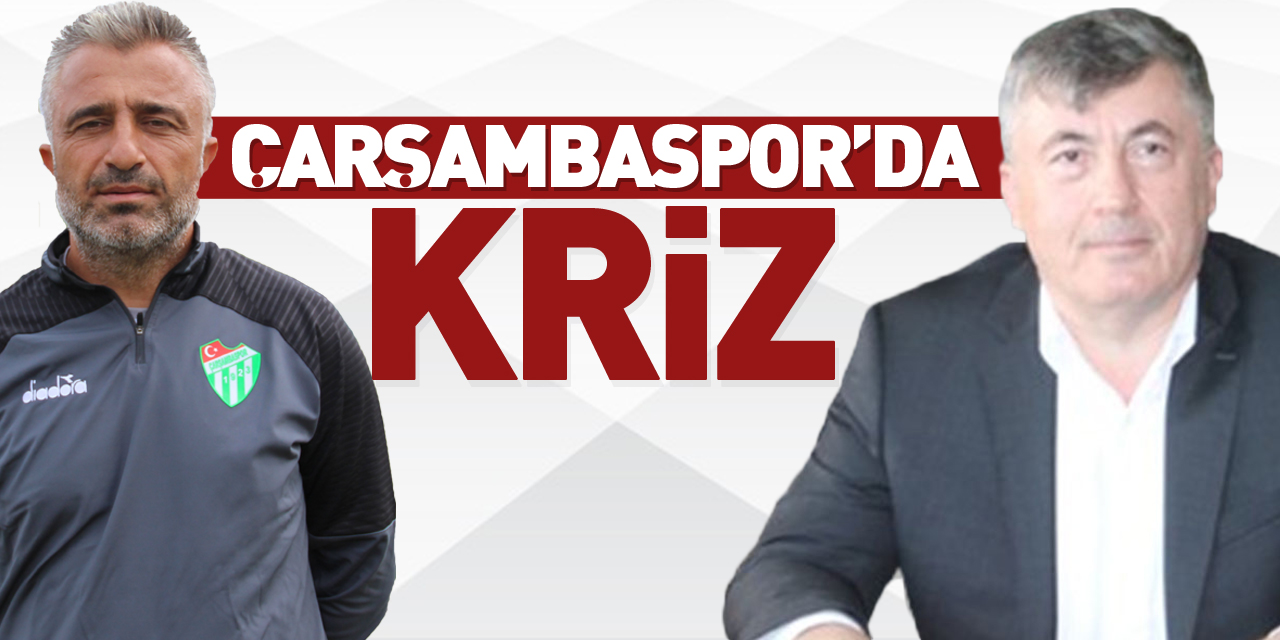 Çarşambaspor’da Kriz