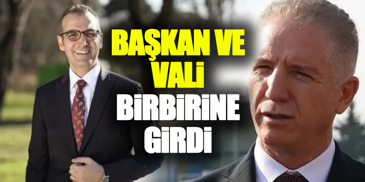 BAŞKAN VE VALi BiRBiRiNE GiRDi