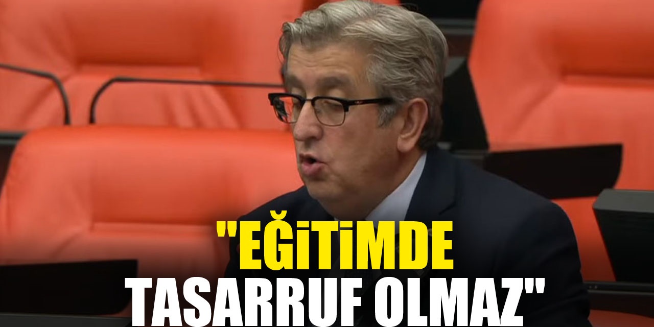 "Eğitimde Tasarruf Olmaz"