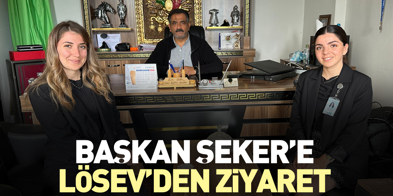 Başkan Şeker’e LÖSEV’den ziyaret