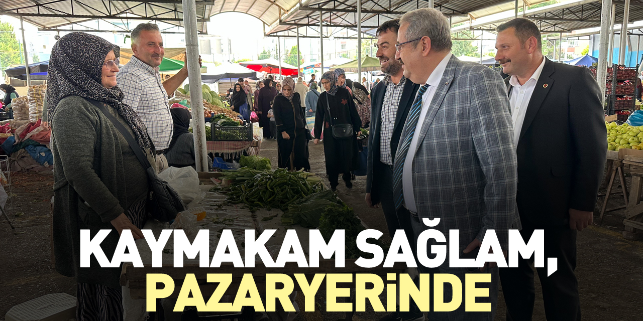 Kaymakam Sağlam, Pazaryerinde