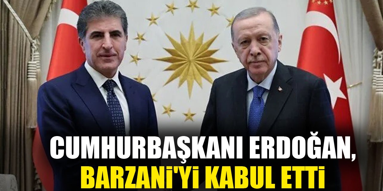 Cumhurbaşkanı Erdoğan, Barzani'yi kabul etti